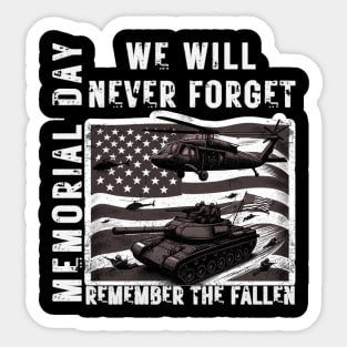 Memorial Day We Will Never Forget Remember The Fallen Flag Sticker